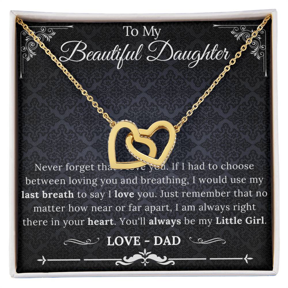 Christmas Gifts for Daughter -  To My Beautiful Daughter You'll always be my little girl - Interlocking Hearts Necklace