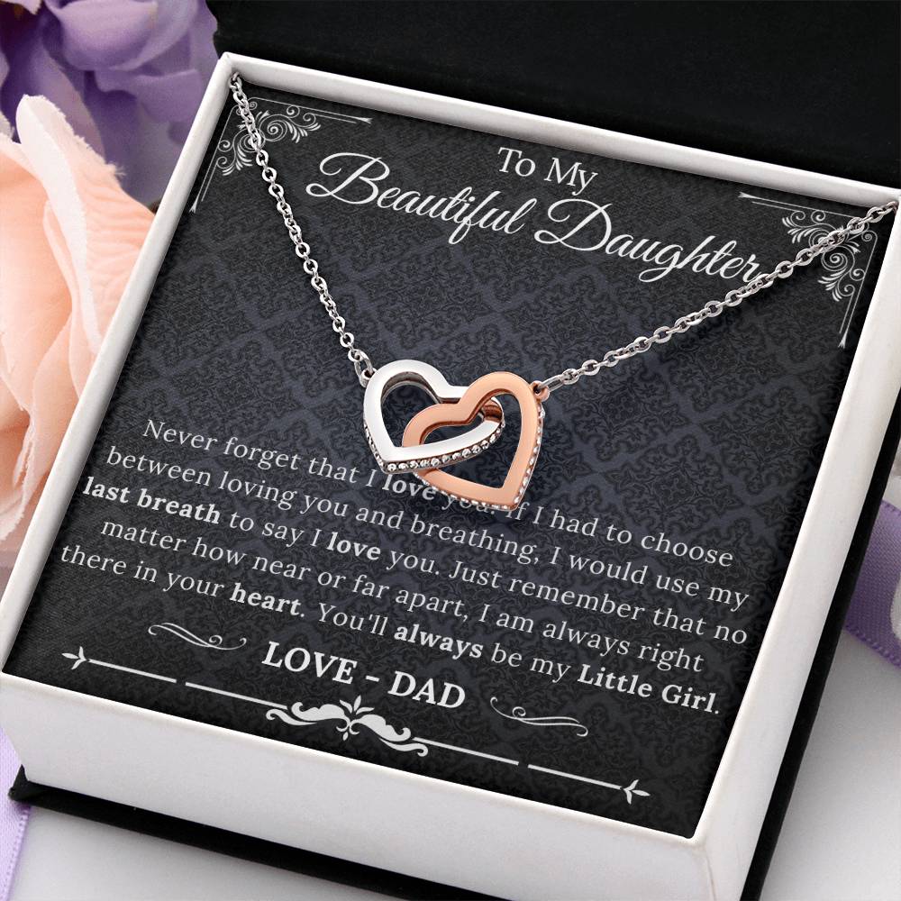 To My Beautiful Daughter You'll always be my little girl - Interlocking Hearts Necklace