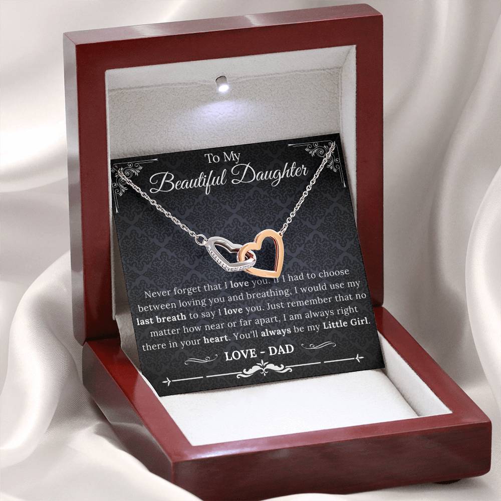 To My Beautiful Daughter You'll always be my little girl - Interlocking Hearts Necklace