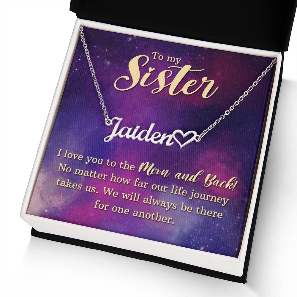 To My Sister Love You To The Moon & Back - Custom Heart Name Necklace - ZILORRA
