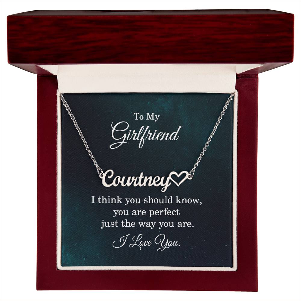 To My Girlfriend You are Perfect Just the way you are  - Custom Heart Name Necklace - ZILORRA