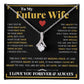 To My Future Wife Alluring Beauty CZ Pendant Necklace - ZILORRA