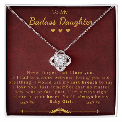 To My Badass Daughter You'll Always Be My Baby Girl - Love Knot Necklace 14K White Gold 18K Yellow Gold - ZILORRA